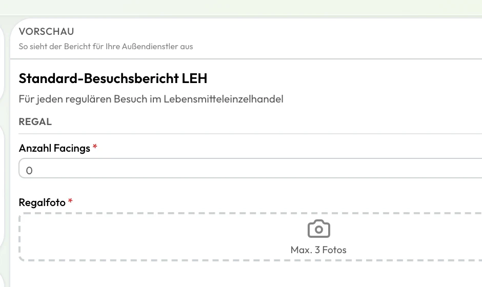 Screenshot Außendienstapp: Berichts-Vorschau mit Pflichtfeld Regalfoto und Foto-Upload (max. 3 Fotos)